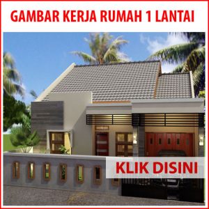 Gambar Kerja Rumah Tinggal 1 Lantai