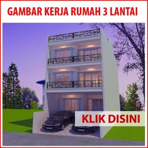Gambar Kerja Rumah Tinggal 3 Lantai