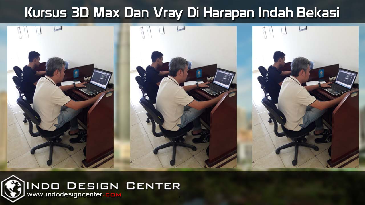 Kursus 3D Max Dan Vray Di Harapan Indah Bekasi - Indo Design Center 