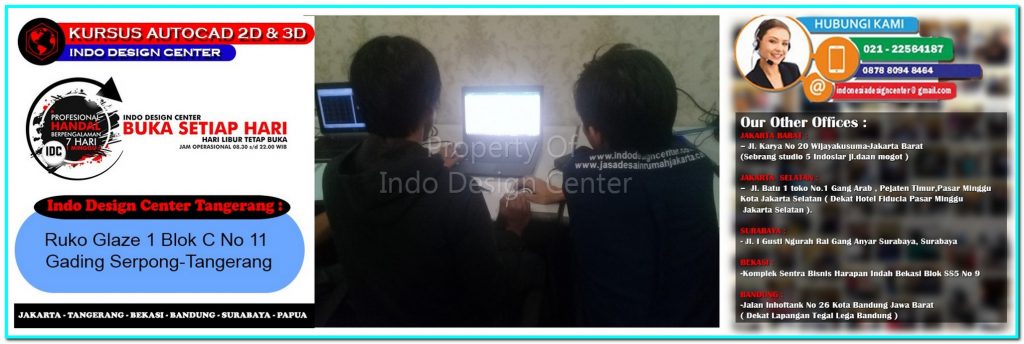 Kursus Arsitektur di Bencongan - Tangerang - Jakarta - Bekasi - Bandung - Surabaya