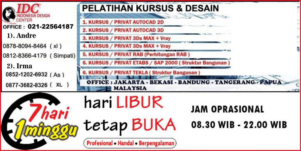 Kursus-AutoCAD-2D-3D-3Ds-Max-SAP2000ETABS-TEKLA-RAB-SketchUp-Arsitek-Desain-Interior-Teknik-Sipil-Konstruksi-Bangunan-Gambar-Rumah-Kursus-Komputer-Desain-Grafis-SEO-WEBSITE-IDC,