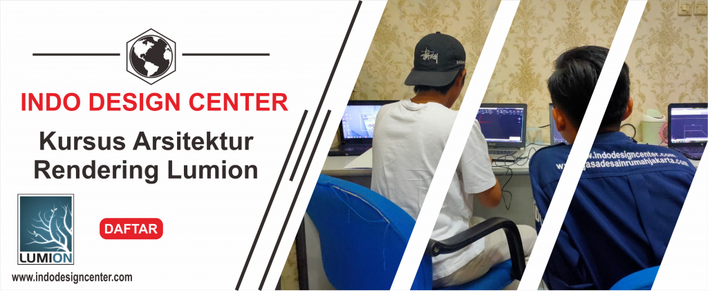Kursus Arsitektur Rendering Lumion
