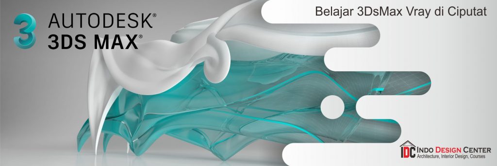Belajar 3DsMax Vray di Ciputat