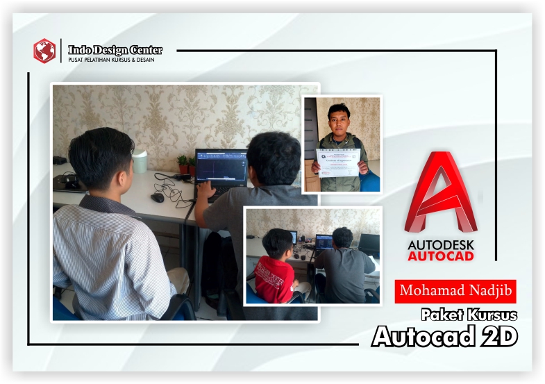 Kursus-AutoCAD-2D-Mas-Mohamad-Nadjib-Indo-Design-Center-Tangerang-Header