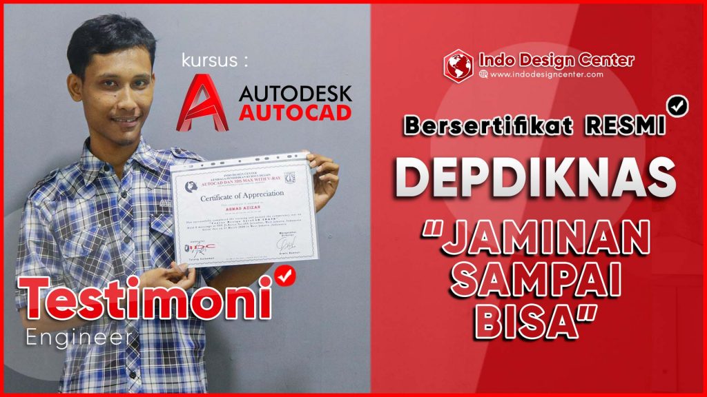 Kursus Autocad 2D 3D SAMPAI BISA👍 Resmi DEPDIKNAS @Testimoni Engineer - Indo Design Center2