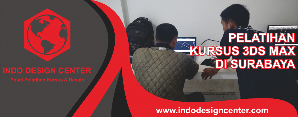 Pelatihan Kursus 3Ds Max Di Surabaya