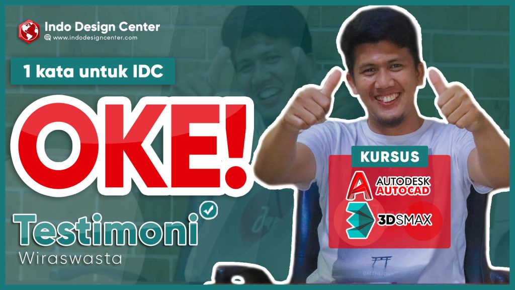 1 kata untuk idc OKE👍👍 Kursus Autocad 2D,3D 3Dsmax @Testimoni Wiraswasta Di Tarumajaya Bekasi-idc