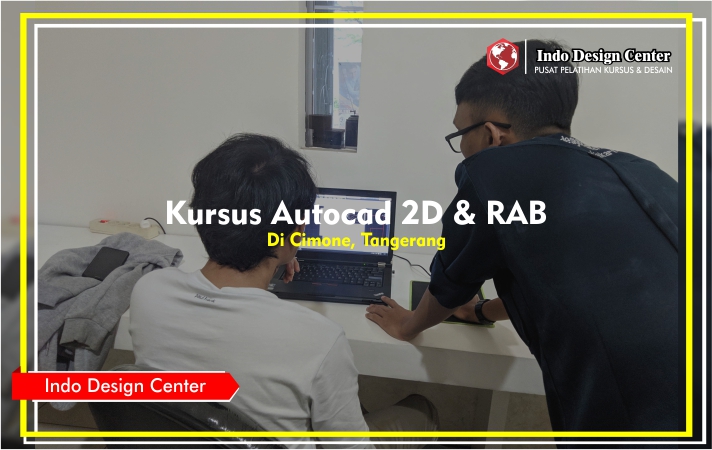 Kursus - Autocad - 2D -RAB - Mas - Anry - Ardiyansyah - Indo-Design-Center-Cimone-Tangerang