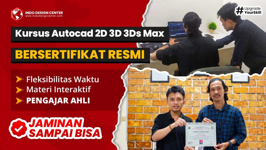 Kursus Autocad 2D 3D 3Ds Max Vray Bersertifikat Resmi DEPDIKNAS
