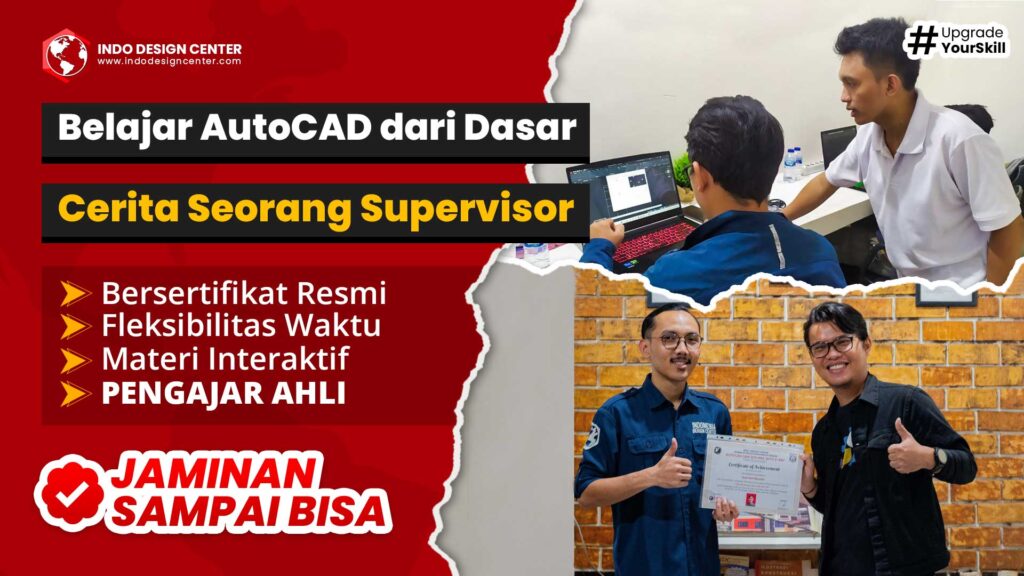 Belajar AutoCAD dari Dasar sampai Mahir - Cerita Seorang Supervisor