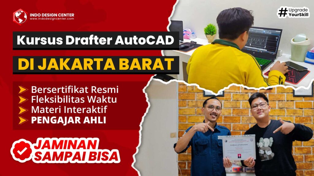 Kursus Drafter AutoCAD di Jakarta Barat JAMINAN SAMPAI BISA
