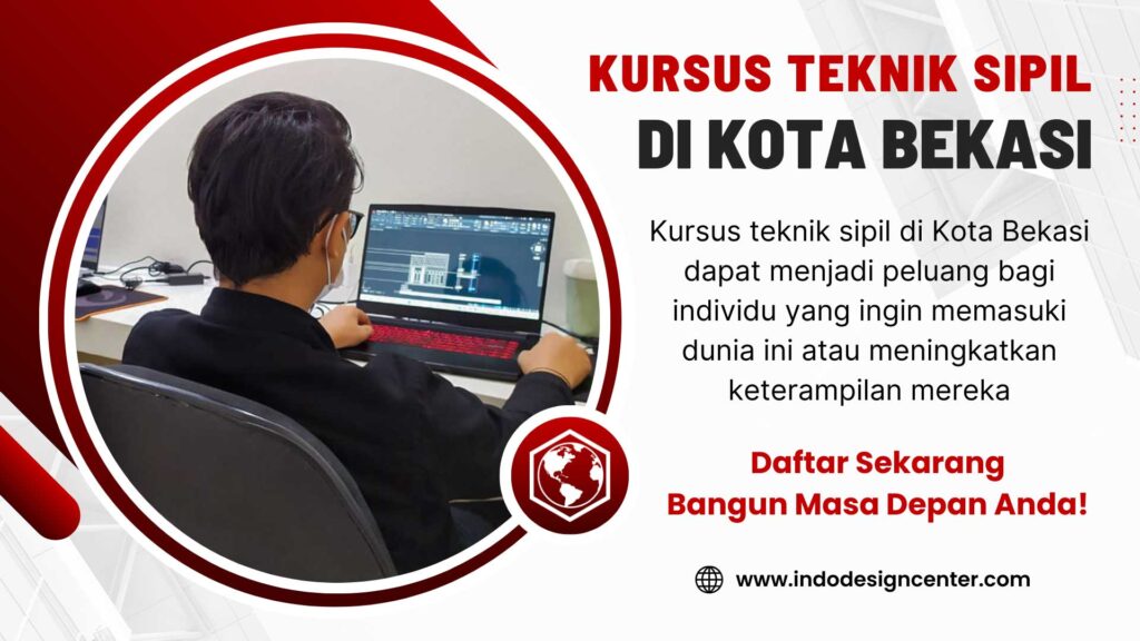 Kursus Teknik Sipil di Kota Bekasi