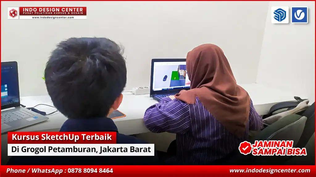 Kursus SketchUp Terbaik - Bersertifikat di Grogol Petamburan, Jakarta Barat