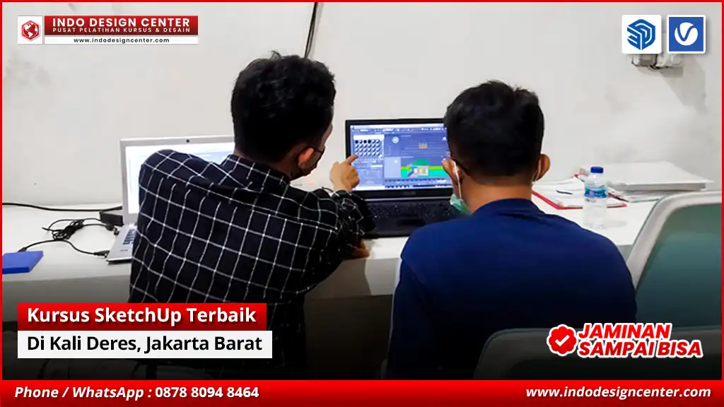 Kursus SketchUp Terbaik - Bersertifikat di Kali Deres, Jakarta Barat