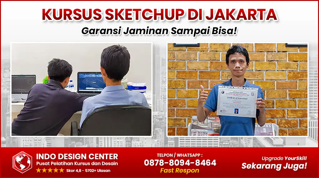 Kursus SketchUp di Jakarta - Harga Terjangkau, Fasilitas Lengkap, Belajar Sampai Bisa!