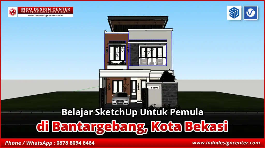 Belajar SketchUp Untuk Pemula di Bantargebang, Kota Bekasi