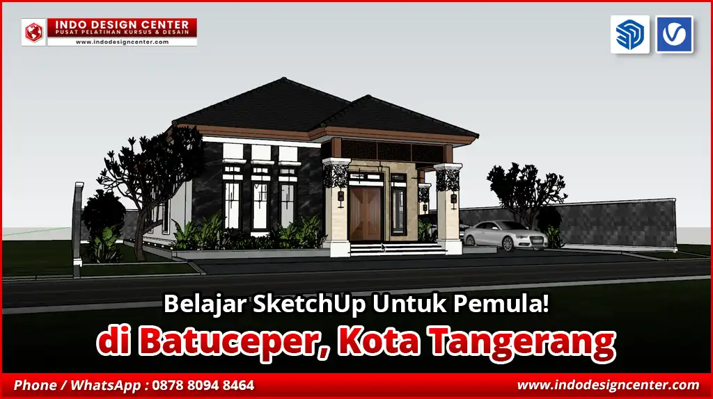 Belajar SketchUp Untuk Pemula di Batuceper, Kota Tangerang