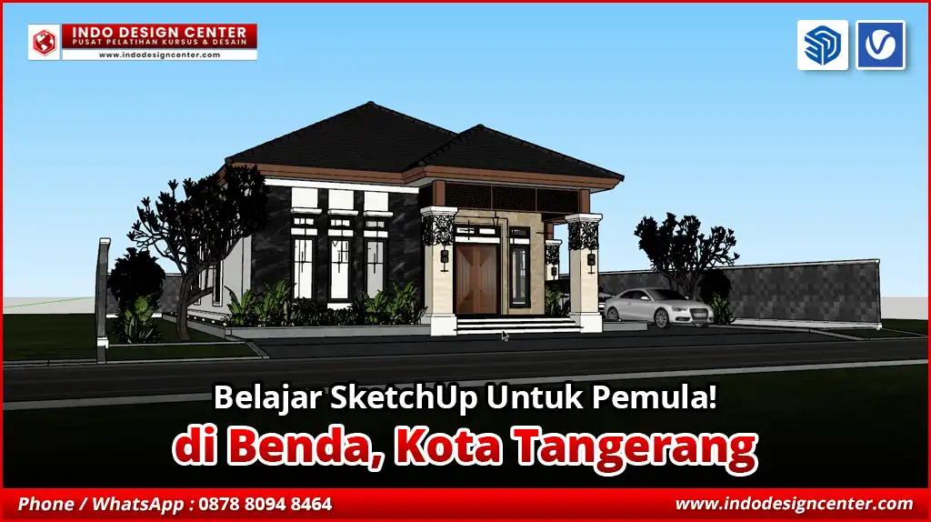 Belajar SketchUp Untuk Pemula di Benda, Kota Tangerang