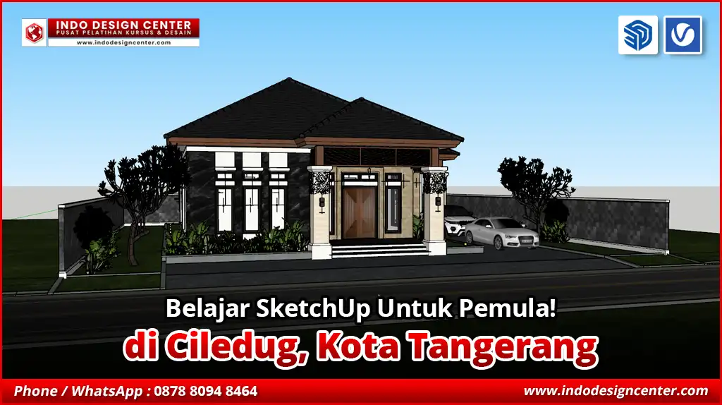 Belajar SketchUp Untuk Pemula di Ciledug, Kota Tangerang