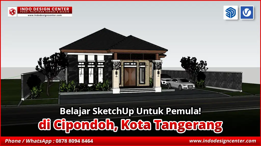 Belajar SketchUp Untuk Pemula di Cipondoh, Kota Tangerang