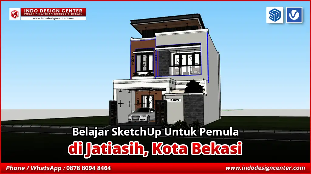Belajar SketchUp Untuk Pemula di Jatiasih, Kota Bekasi
