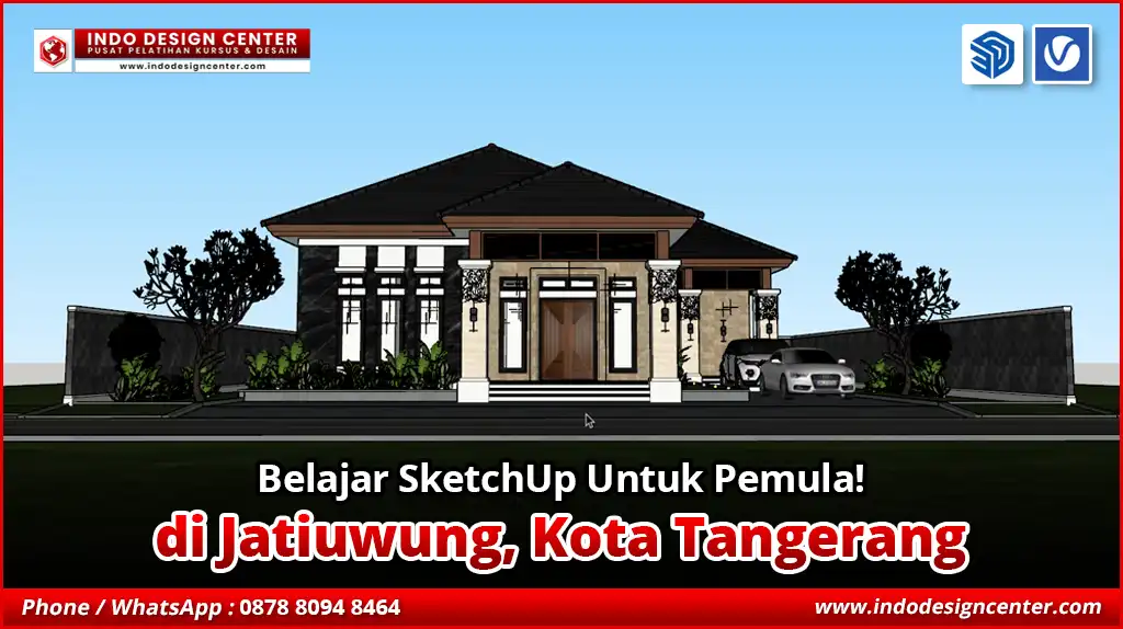 Belajar SketchUp Untuk Pemula di Jatiuwung, Kota Tangerang