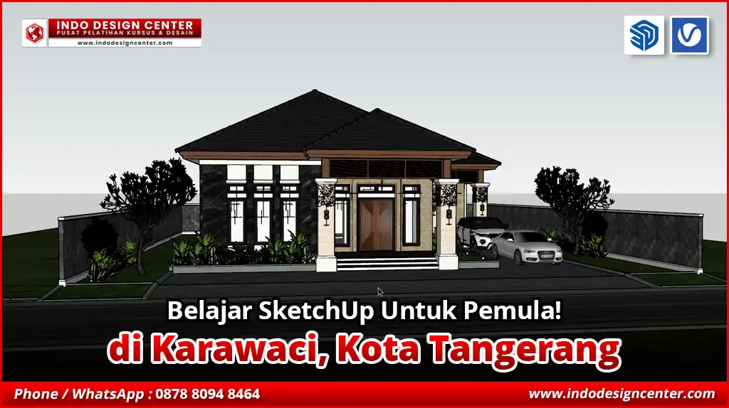 Belajar SketchUp Untuk Pemula di Karawaci, Kota Tangerang