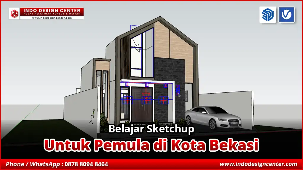 Belajar SketchUp Untuk Pemula di Kota Bekasi