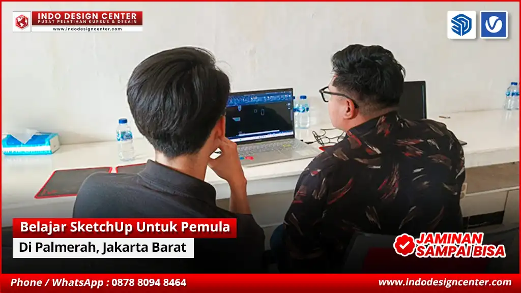 Belajar SketchUp Untuk Pemula di Palmerah, Jakarta Barat
