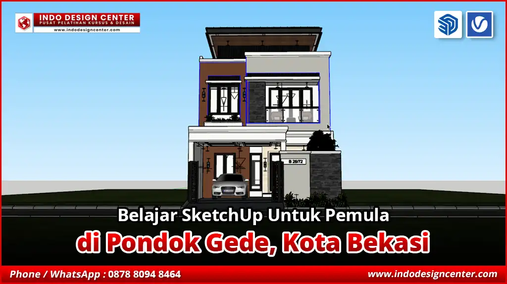 Belajar SketchUp Untuk Pemula di Pondok Gede, Kota Bekasi