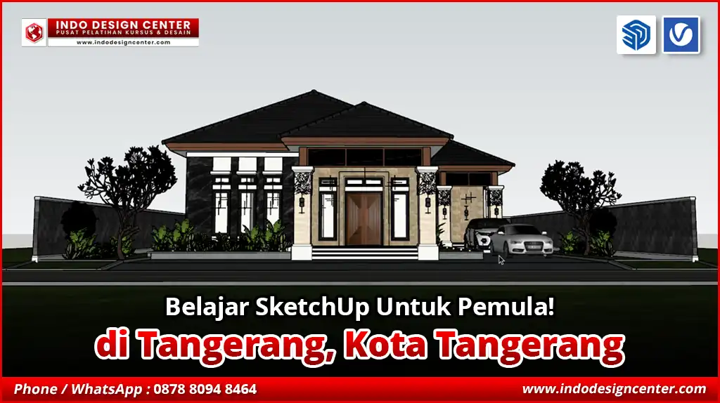 Belajar SketchUp Untuk Pemula di Tangerang, Kota Tangerang