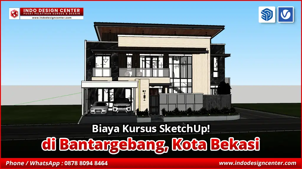 Biaya Kursus SketchUp di Bantargebang, Kota Bekasi