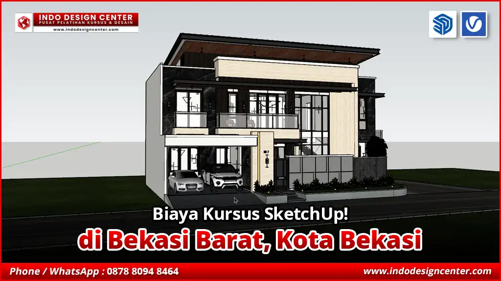 Biaya Kursus SketchUp di Bekasi Barat, Kota Bekasi