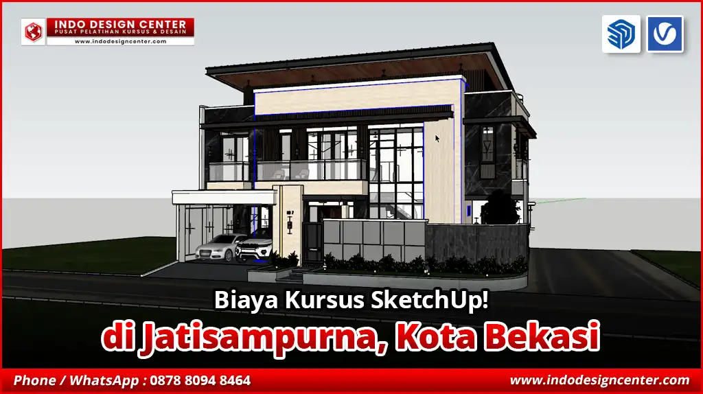 Biaya Kursus SketchUp di Jatisampurna, Kota Bekasi