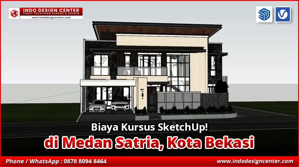 Biaya Kursus SketchUp di Medan Satria, Kota Bekasi