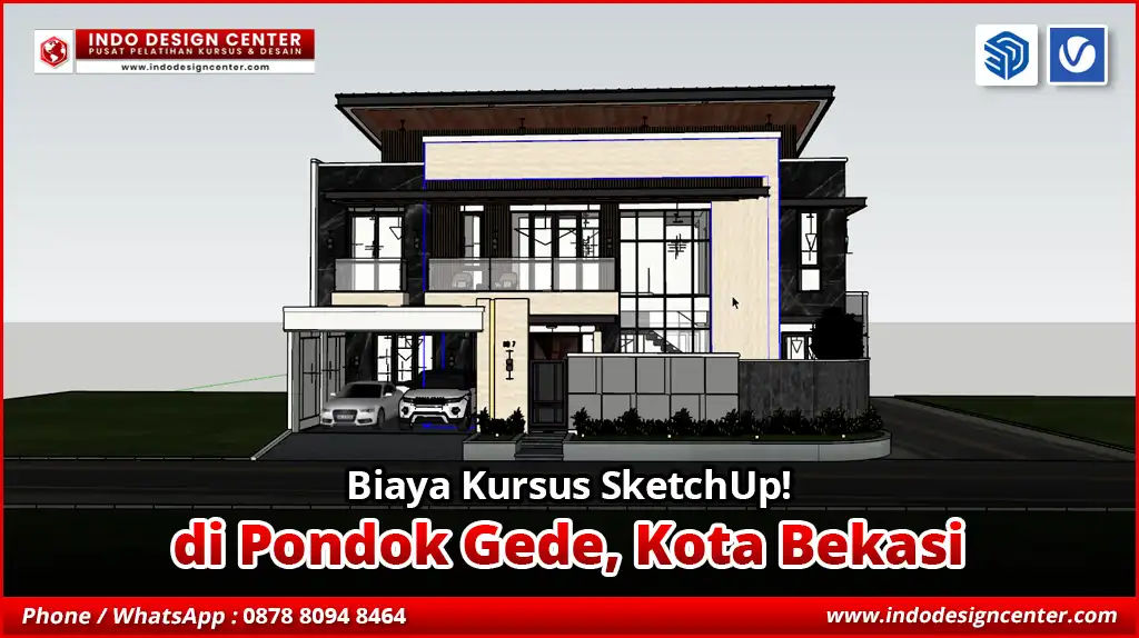 Biaya Kursus SketchUp di Pondok Gede, Kota Bekasi