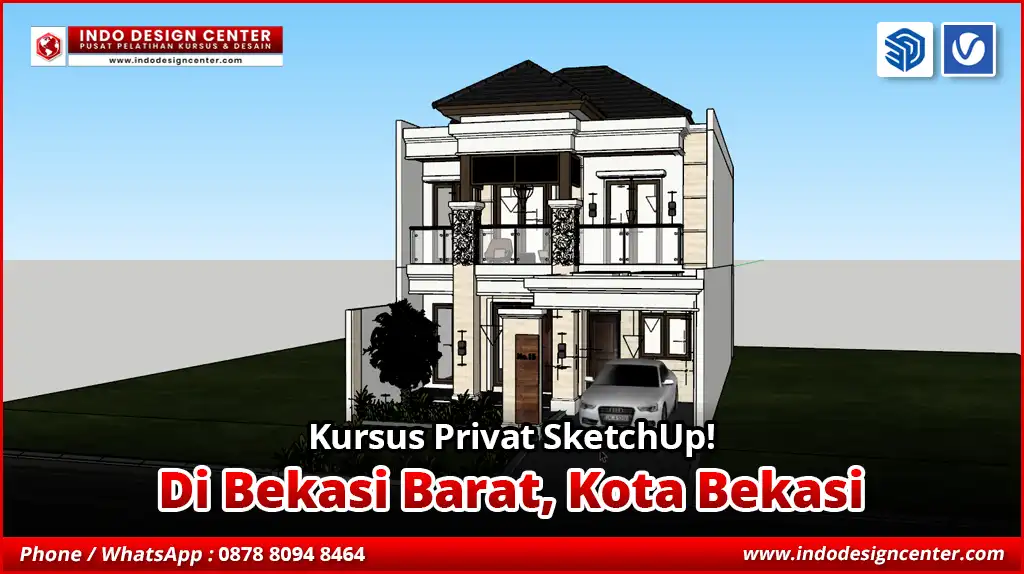 Kursus Privat SketchUp di Bekasi Barat, Kota Bekasi