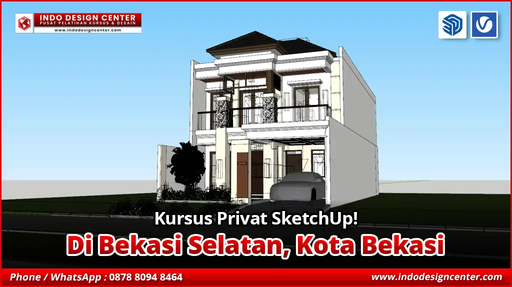 Kursus Privat SketchUp di Bekasi Selatan, Kota Bekasi