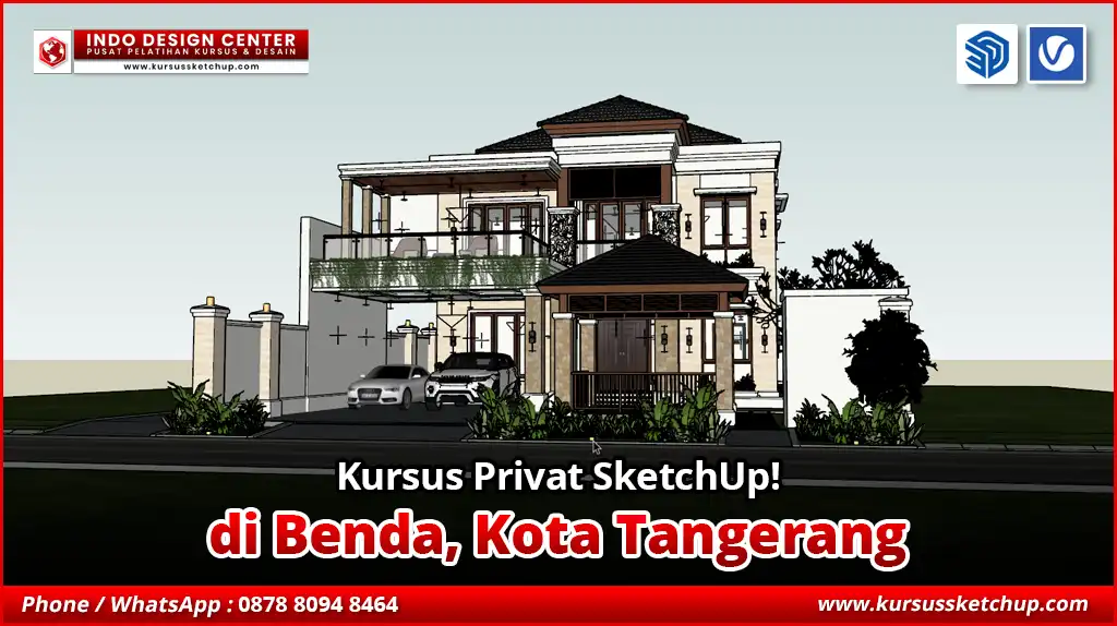 Kursus Privat SketchUp di Benda, Kota Tangerang