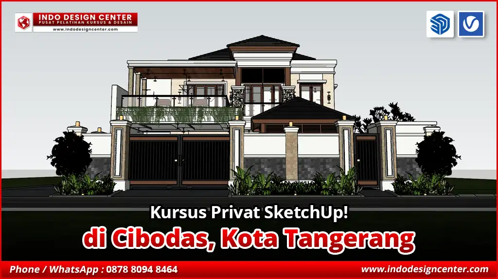 Kursus Privat SketchUp di Cibodas, Kota Tangerang