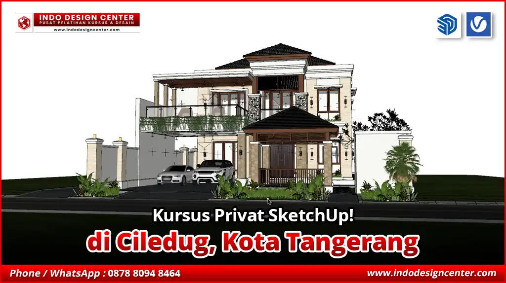 Kursus Privat SketchUp di Ciledug, Kota Tangerang