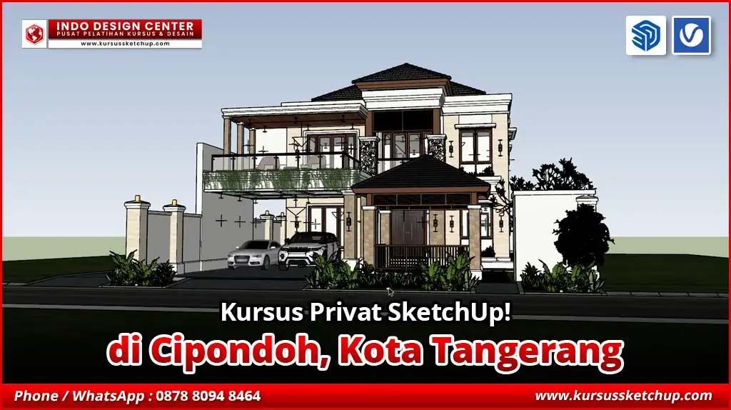 Kursus Privat SketchUp di Cipondoh, Kota Tangerang