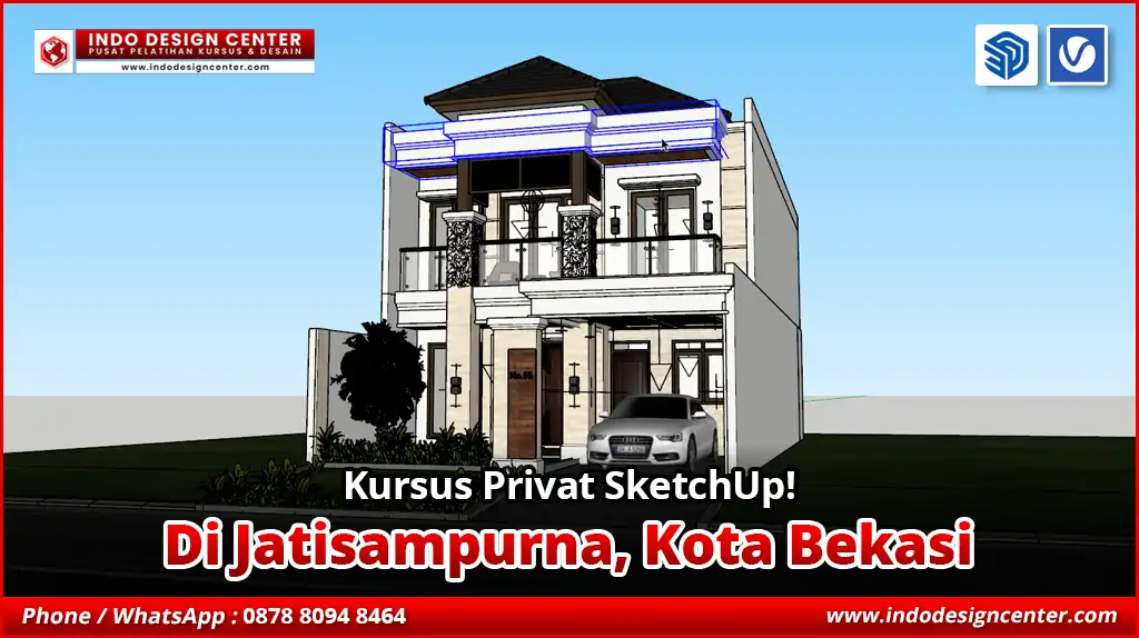 Kursus Privat SketchUp di Jatisampurna, Kota Bekasi