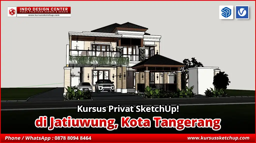 Kursus Privat SketchUp di Jatiuwung, Kota Tangerang