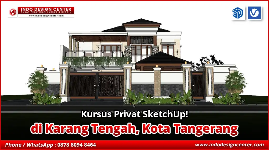 Kursus Privat SketchUp di Karang Tengah, Kota Tangerang