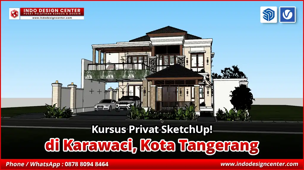 Kursus Privat SketchUp di Karawaci, Kota Tangerang
