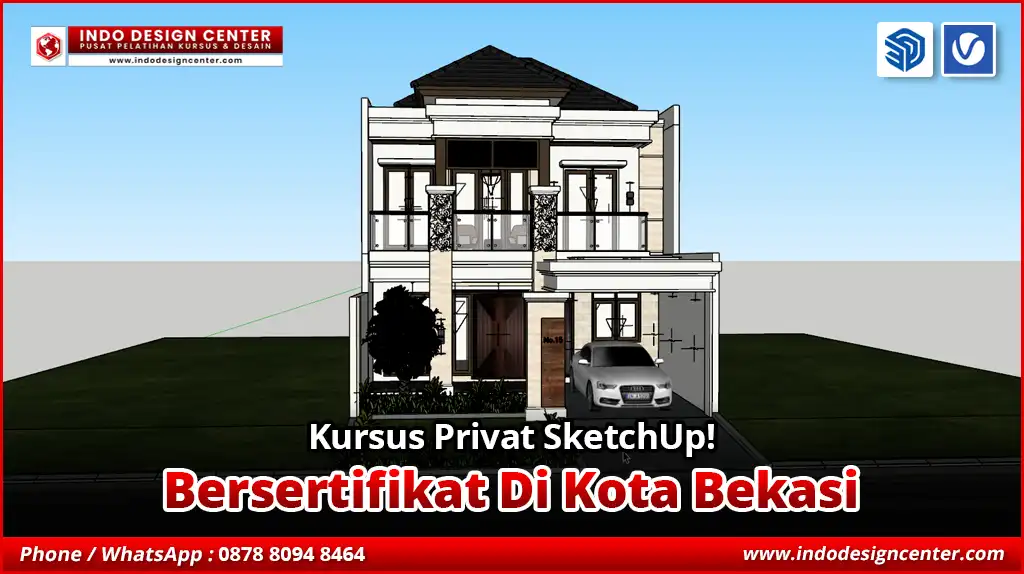 Kursus Privat SketchUp di Kota Bekasi