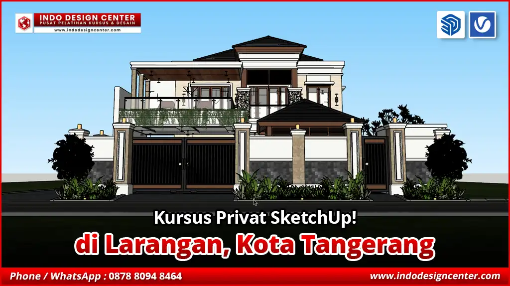 Kursus Privat SketchUp di Larangan, Kota Tangerang