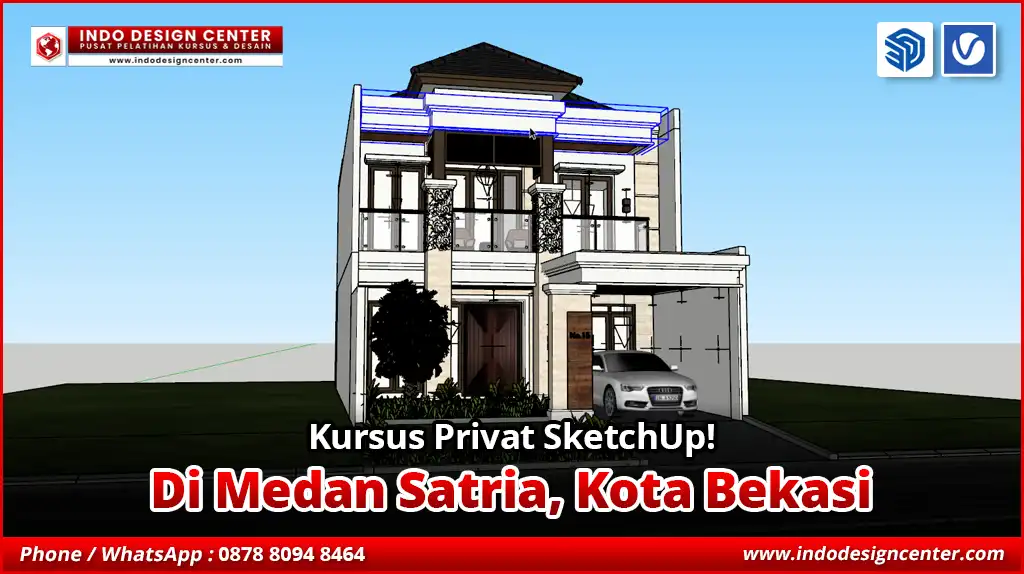 Kursus Privat SketchUp di Medan Satria, Kota Bekasi