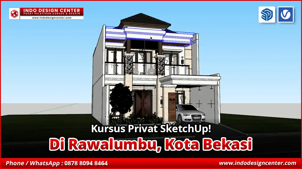 Kursus Privat SketchUp di Rawalumbu, Kota Bekasi